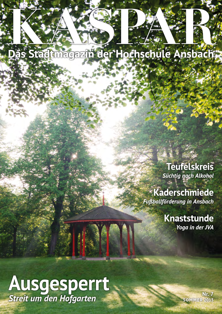 Cover Ausgabe 7: Pavillon im Ansbacher Hofgarten mit sehr schönem Lichteinfall. Titel: "Ausgesperrt, Streit um den Hofgarten"